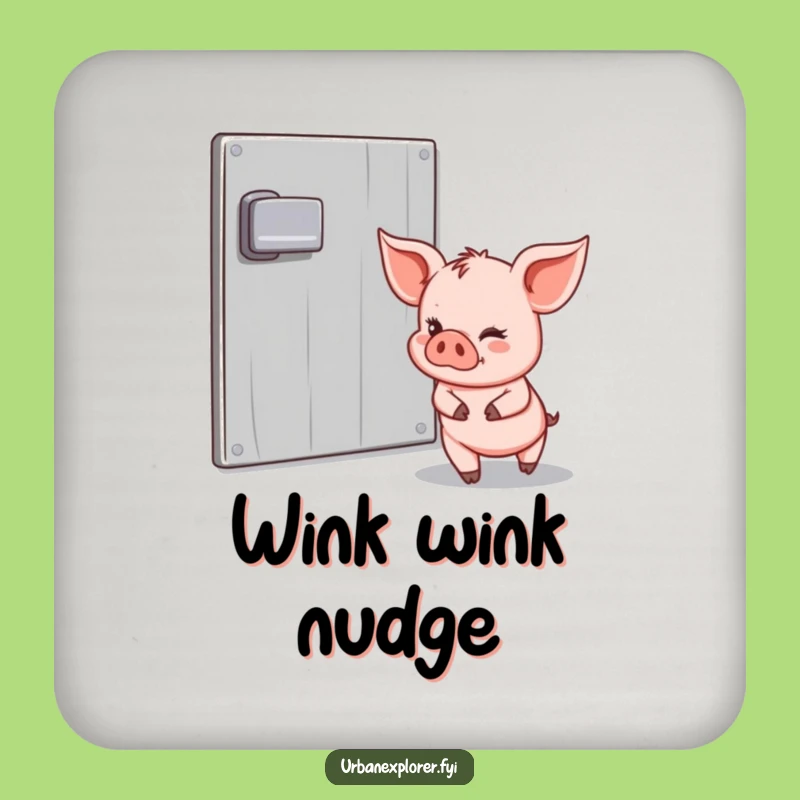 Funny Piglet Wink Coaster: Protect Surfaces with This Hilarious Funny Gift!
