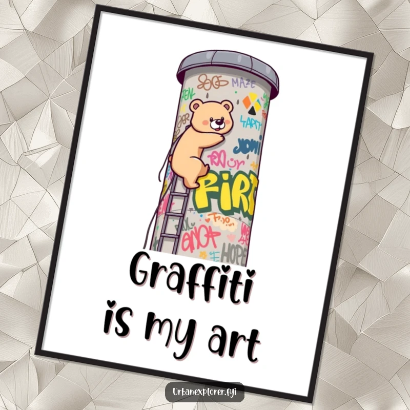 Funny Kawaii bear, a symbol of determination, climbing a colorful, graffiti-covered water tower on this humorous art poster. Motivational art.