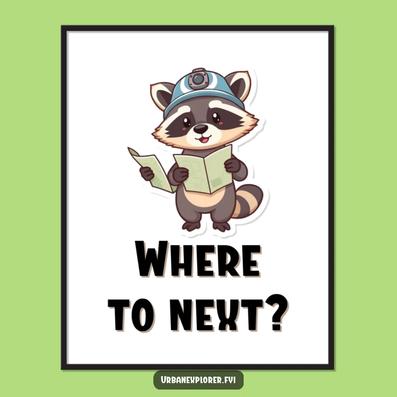 Funny Raccoon Adventure Poster: Hilarious Wall Art for Explorers & Raccoon Fans