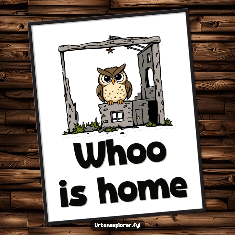 Funny goofy owl sitting in a derelict building, displayed as a humorous and whimsical poster for wall art.