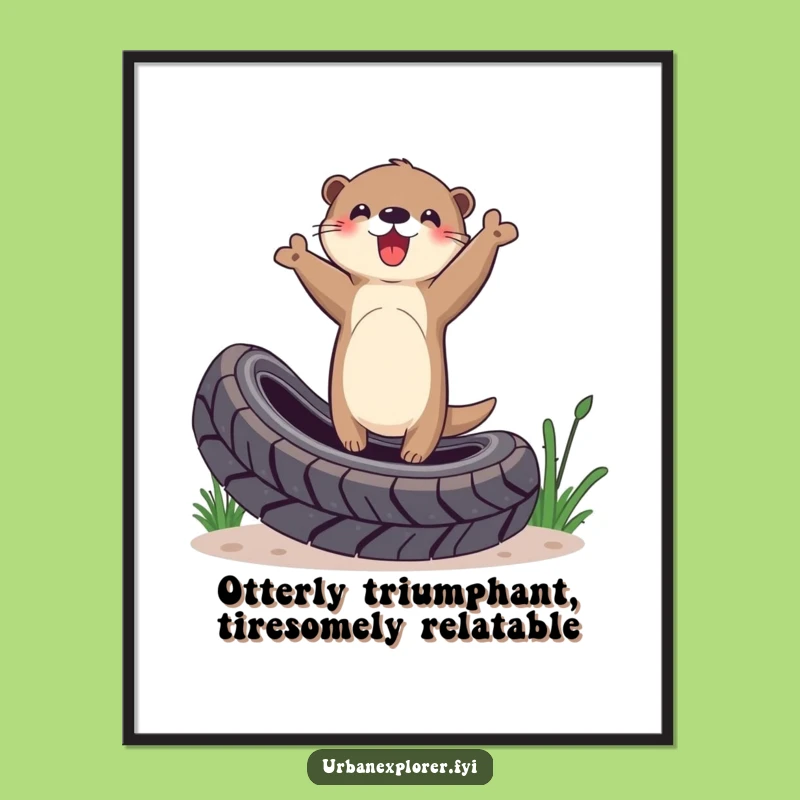 Funny Free Printable Wall Art: Otter Balancing On A Tire