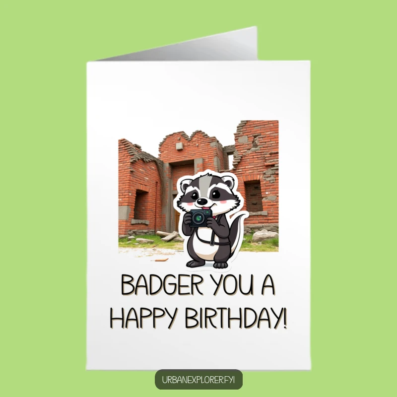 Free Printable Birthday Card: Badger Photographer, Crumbling Brick Humor, Funny Downloadable