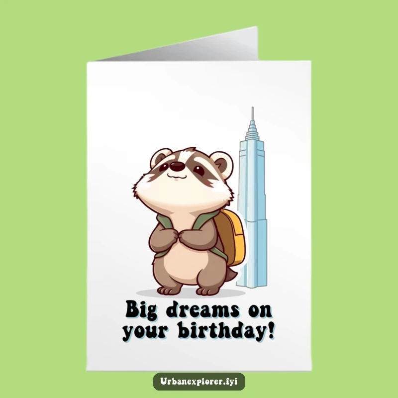 Free Printable Kawaii Badger Birthday Card - Adventurous Downloadable Gift for Big Dreams