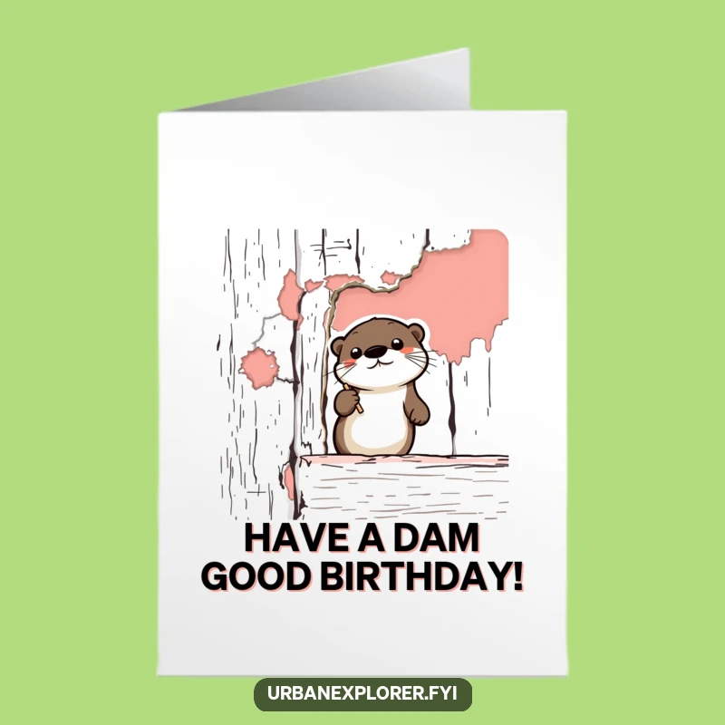 Free Printable Birthday Card: Cute Otter Loves Peeling Paint - Funny Downloadable Gift