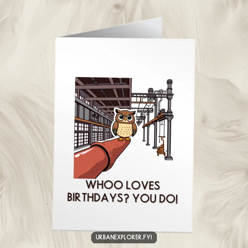 Funny Free Printable Birthday Card: Cheerful owl on rusty pipe in industrial complex, bringing wise humor for a birthday.