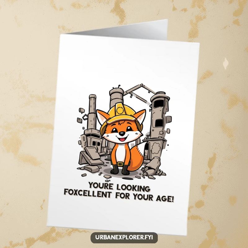 Funny Free Printable Birthday Card: Cartoon fox in hard hat humorously explores a dilapidated factory, ready for a birthday celebration.