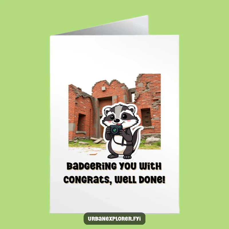 Free Printable Congrats Card: Badger's Snapshot, Building Success, Humorous Downloadable
