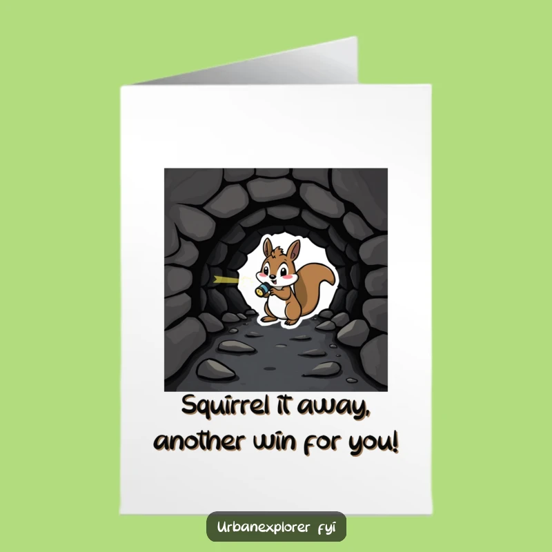 Free Printable Congrats Card: Squirrel's Tunnel Discovery, Success Through Darkness, Humorous Downloadable