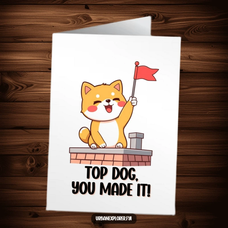 Funny Free Printable congratulations card showing a happy Shiba Inu planting a flag on a rooftop, claiming victory.