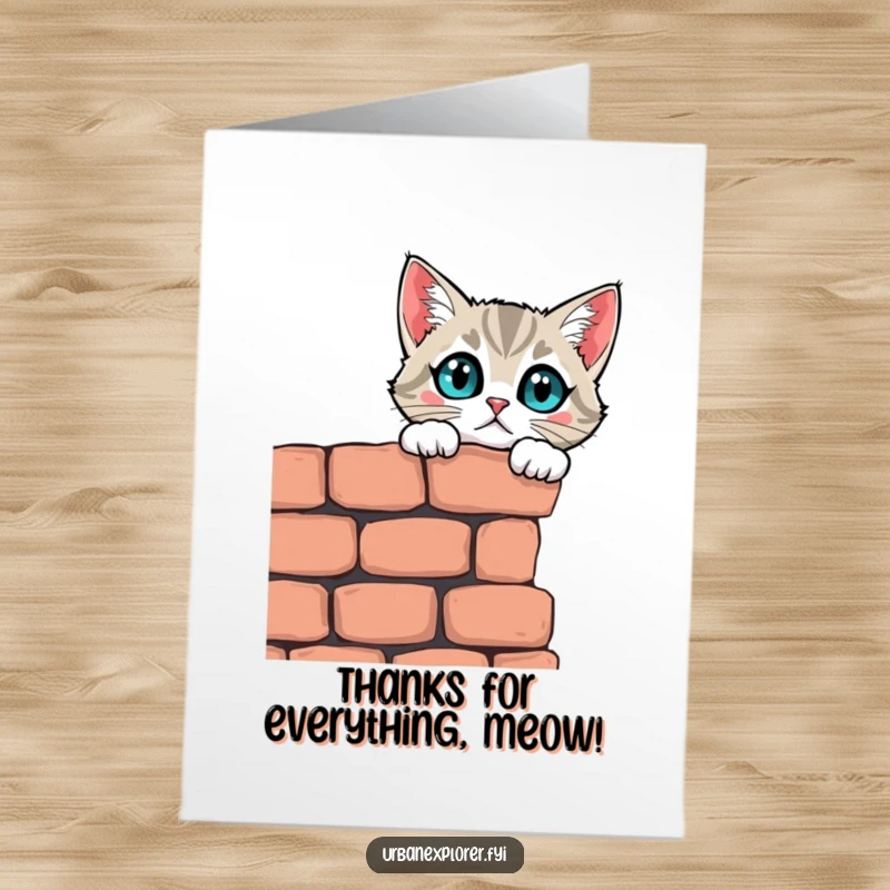 Funny Free Printable Thank You Card: Curious cat peering over a brick wall, eyes wide with wonder and thanks.