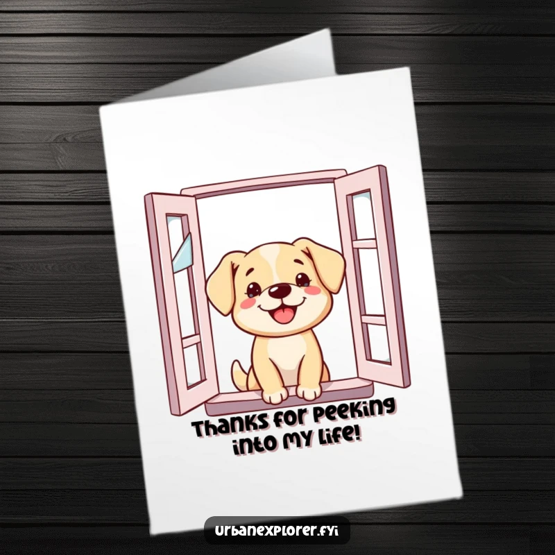 Funny Free Printable Thank You Card: A curious dog peeks out from a broken window, expressing thanks with playful intrigue.