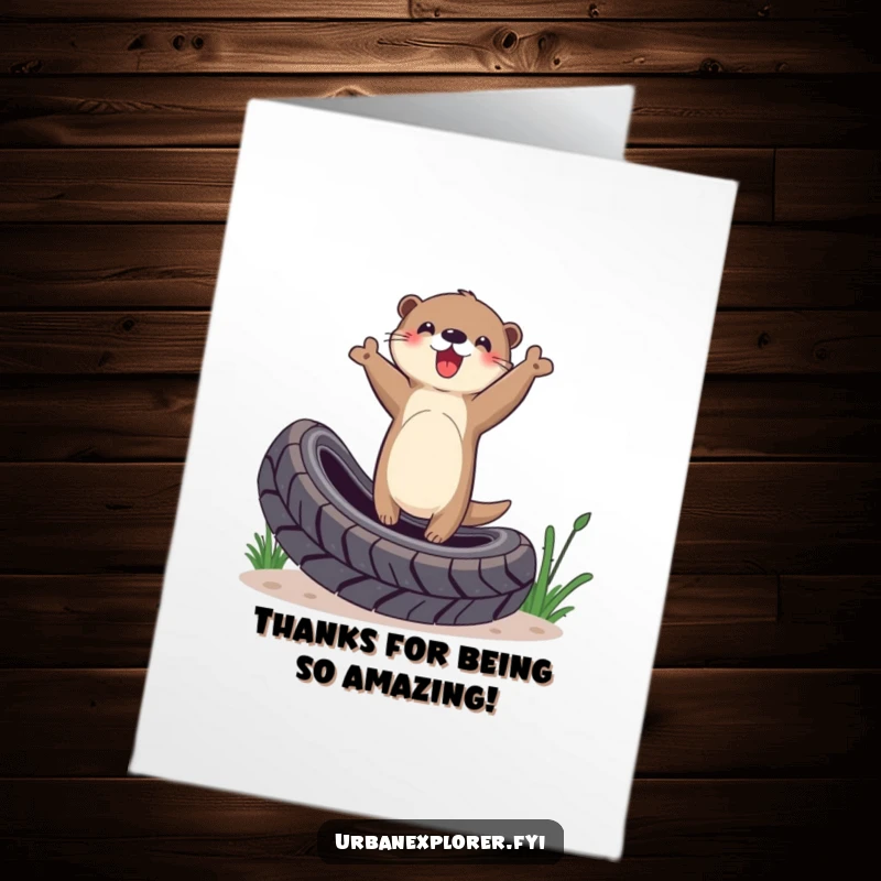 Funny Free Printable Thank You Card: A triumphant otter stands on a tire, celebrating a helpful gesture with gratitude.