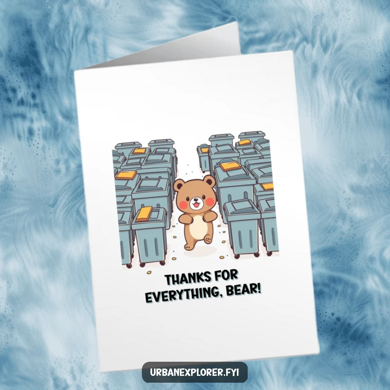 Funny Free Printable Thank You Card: A brave little bear delightedly explores a maze of dumpsters, expressing thanks.