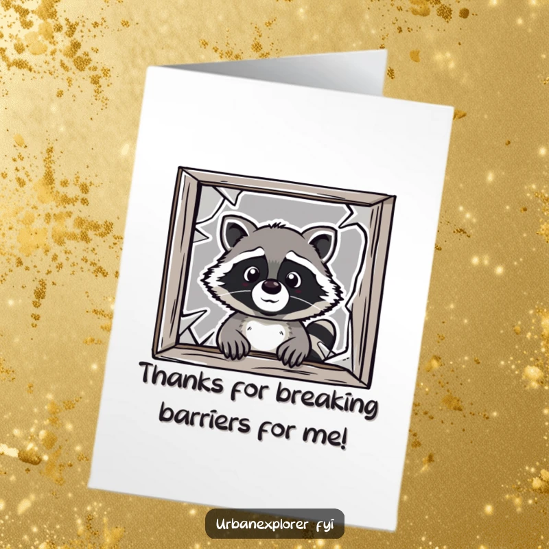 Funny Free Printable Thank You Card: A curious raccoon peeps through a broken window, expressing thanks with a playful, slightly guilty look.