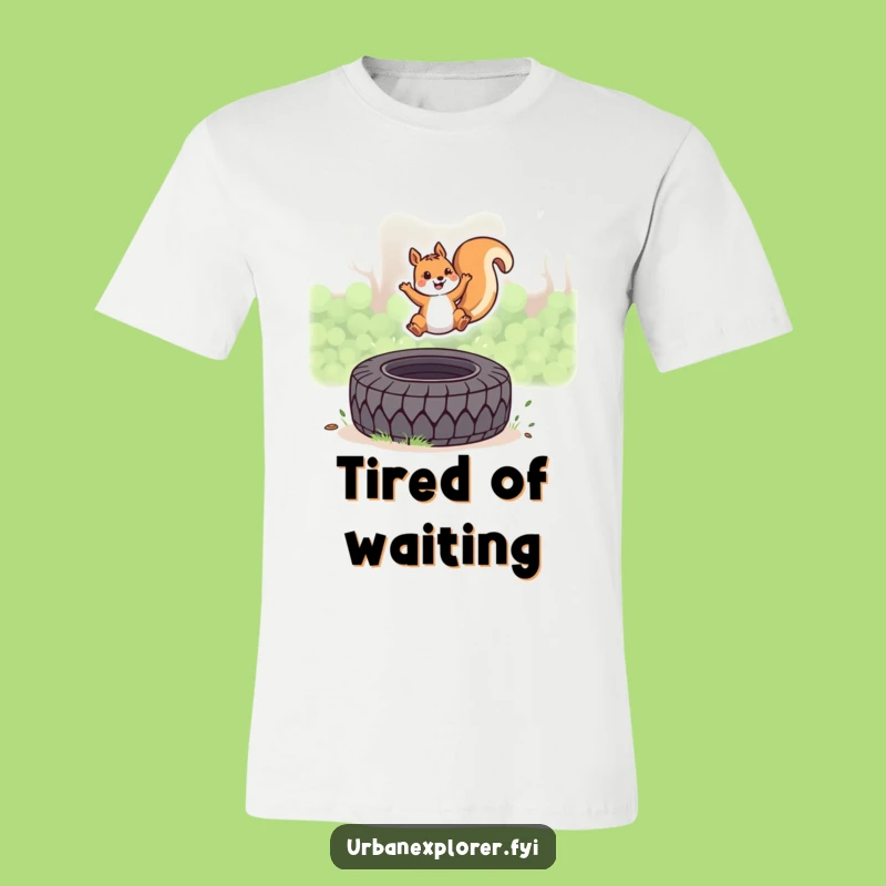 Funny Kawaii Squirrel T-Shirt: Energetic Tire Leap Tee, Great Funny Gift